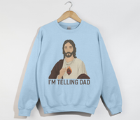 Load image into Gallery viewer, I&#39;m Telling Dad - Funny Jesus Christian Sweatshirt
