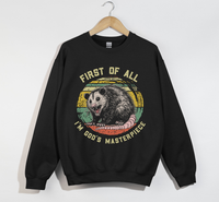 Load image into Gallery viewer, First Of All, I&#39;m God&#39;s Masterpiece - Sweatshirt
