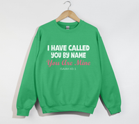Load image into Gallery viewer, I Have Called You By Name, You Are Mine - Christian Sweatshirt
