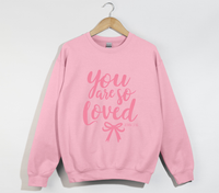 Load image into Gallery viewer, You Are So Loved - Women&#39;s Christian Sweatshirt
