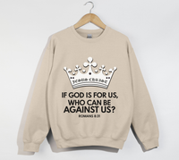 Load image into Gallery viewer, If God Is For Us, Who Can Be Against Us - Sweatshirt
