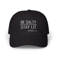 Load image into Gallery viewer, Be Salty - Stay Lit Six Panel Unisex Snapback Ballcap
