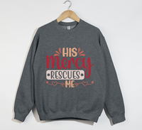 Load image into Gallery viewer, His Mercy Rescues Me - Christian Sweatshirt
