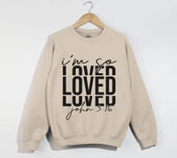 Load image into Gallery viewer, I&#39;m So Loved - John 3:16 Christian Sweatshirt
