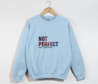 Load image into Gallery viewer, Not Perfect, Just Forgiven - Christian Sweatshirt
