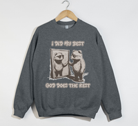 Load image into Gallery viewer, I Did My Best, God Does The Rest - Christian Sweatshirt
