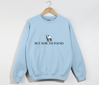 Load image into Gallery viewer, But Now I&#39;m Found - Christian Sweatshirt

