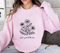 Load image into Gallery viewer, God Is Good All The Time - Sweatshirt
