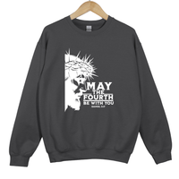 Load image into Gallery viewer, May The Fourth Be With You, Daniel 3:17 Faith Shirt, Jesus Crown of Thorns Shirt, Christian Sweatshirt, Christian Easter Gift