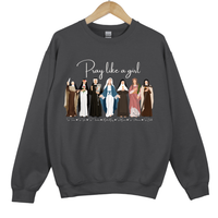 Load image into Gallery viewer, Pray Like a Girl - Catholic Women of Faith with names Unisex Sweatshirt