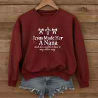 Load image into Gallery viewer, Jesus Made Her A Nana, Mother's Day Gift, Grandma Shirt, Gift for Nana, Nana Shirt, Christian Mom Sweatshirt