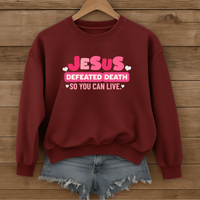 Load image into Gallery viewer, Jesus Defeated Death, Christian Sweatshirt, Cute Heart Design, Women Faith Shirt, Easter Resurrection Gift