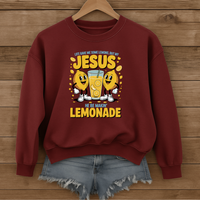 Load image into Gallery viewer, Life Gave Me Lemons, Jesus Lemonade Shirt, Christian Sweatshirt, Child of God, Faith Apparel