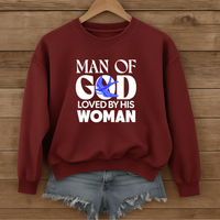 Load image into Gallery viewer, Man Of God Loved By His Woman, Christian Sweatshirt, Gift for Husband, Boyfriend Shirt, Father's Day, Valentines Gift