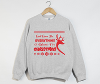 Load image into Gallery viewer, God Gave Me Everything I Want For Christmas - Sweatshirt
