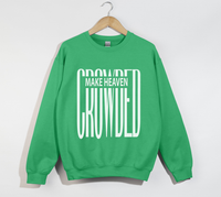 Load image into Gallery viewer, Make Heaven Crowded - Christian Sweatshirt
