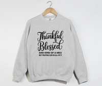 Load image into Gallery viewer, Thankful, Blessed And Kind Of A Mess - Christian Sweatshirt