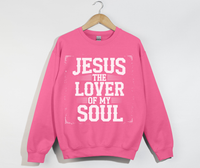 Load image into Gallery viewer, Jesus The Lover Of My Soul - Sweatshirt
