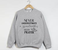Load image into Gallery viewer, Never Underestimate A Grandmother Fueled By Prayer - Sweatshirt
