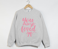 Load image into Gallery viewer, You Are So Loved - Women&#39;s Christian Sweatshirt
