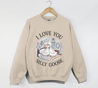 Load image into Gallery viewer, I Love You, Silly Goose - Sweatshirt
