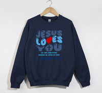 Load image into Gallery viewer, Jesus Loves You, He Loved Us First - Christian Sweatshirt
