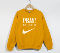 Load image into Gallery viewer, Pray! Just Do It - Christian Sweatshirt
