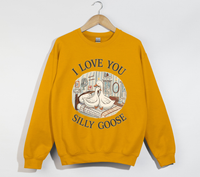 Load image into Gallery viewer, I Love You, Silly Goose - Sweatshirt
