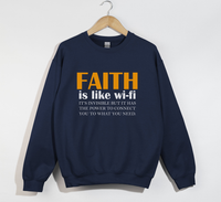 Load image into Gallery viewer, Faith Is Like Wi-Fi - Christian Sweatshirt
