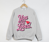 Load image into Gallery viewer, You Are So Loved - Women&#39;s Christian Sweatshirt
