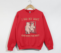 Load image into Gallery viewer, I Did My Best, God Does The Rest - Christian Sweatshirt
