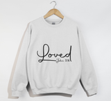 Load image into Gallery viewer, Loved - John 3:16 Christian Sweatshirt
