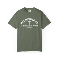 Load image into Gallery viewer, Fatherhood Is Kingdom Work Fathers Day Gift - Comfort Colors Men's Tee