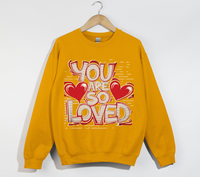 Load image into Gallery viewer, You Are So Loved - Women&#39;s Christian Sweatshirt
