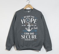 Load image into Gallery viewer, Anchor For The Soul, Firm And Secure - Christian Sweatshirt
