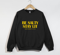 Load image into Gallery viewer, Be Salty Stay Lit - Christian Sweatshirt