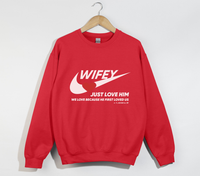 Load image into Gallery viewer, Wifey, Just Love Him - Christian Sweatshirt
