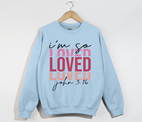 Load image into Gallery viewer, I&#39;m So Loved - John 3:16 Christian Sweatshirt
