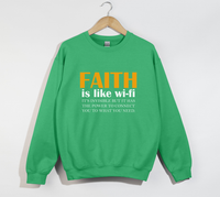 Load image into Gallery viewer, Faith Is Like Wi-Fi - Christian Sweatshirt
