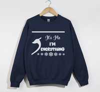 Load image into Gallery viewer, It&#39;s Me I&#39;m Everything - Christmas Sweatshirt
