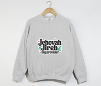 Load image into Gallery viewer, Jehovah Jireh, My Provider - Christian Sweatshirt
