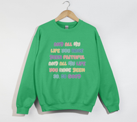 Load image into Gallery viewer, Faithful And Good - Goodness Of God Lyrics Sweatshirt
