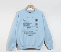 Load image into Gallery viewer, Jesus Paid It All, For The Wages Of Sin Is Death - Christian Sweatshirt
