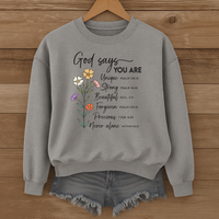 Load image into Gallery viewer, God Says You Are, Christian Sweatshirt, Mother's Day Gift, Floral Shirt, God's Affirmation, Bible Verse Shirt