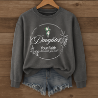 Load image into Gallery viewer, Daughter Your Faith Has Made You Well - Christian Sweatshirt