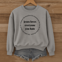 Load image into Gallery viewer, Jesus Loves Everyone You Hate