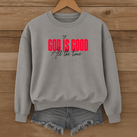 Load image into Gallery viewer, God Is Good All The Time, God Is Good Shirt, Christian Sweatshirt, Bible Verse Faith Shirt