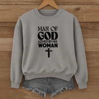 Load image into Gallery viewer, Man Of God Loved By His Woman, Christian Sweatshirt, Gift for Husband, Boyfriend Shirt, Father's Day, Valentines Gift
