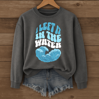 Load image into Gallery viewer, I left it in the Water - Baptism Commemorative Sweatshirt
