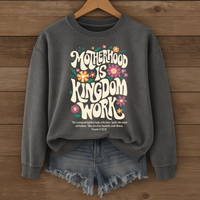 Load image into Gallery viewer, Motherhood is Kingdom Work - Christian Sweatshirt Celebrating Motherhood
